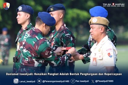 Danlanud Iswahjudi: Kenaikan Pangkat Adalah Bentuk Penghargaan dan Kepercayaan