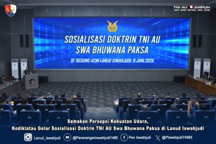 Samakan Persepsi Kekuatan Udara, Kodiklatau Gelar Sosialisasi Doktrin TNI AU Swa Bhuwana Paksa di Lanud Iswahjudi