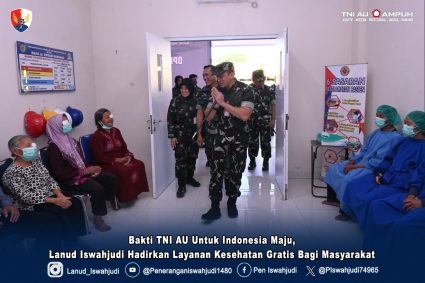 Bakti TNI AU Untuk Indonesia Maju, Lanud Iswahjudi Hadirkan Layanan Kesehatan Gratis Bagi Masyarakat