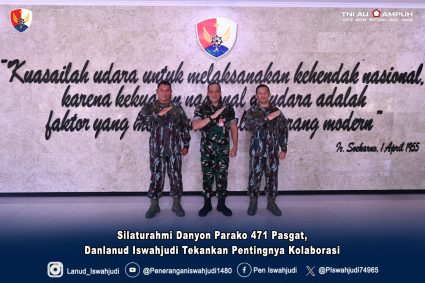 Silaturahmi Danyon Parako 471 Pasgat, Danlanud Iswahjudi Tekankan Pentingnya Kolaborasi