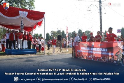 Semarak HUT Ke-81 Republik Indonesia, Ratusan Peserta Karnaval Kemerdekaan di Lanud Iswahjudi Tampilkan Kreasi dan Pakaian Adat