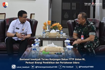 Danlanud Iswahjudi Terima Kunjungan Dekan FTTP Unhan RI, Perkuat Sinergi Pendidikan dan Pertahanan Udara